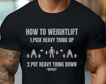 How to Weightlift Workout T-Shirt Lifting Shirt Weightlifting Tee Funny Fitness Apparel Powerlifting Shirt Exercise Gift for Men Women