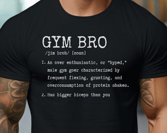 Gym Bro Definition Shirt T-Shirt for Workout Bodybuilding Lifting T-Shirt Funny Gym Workout Clothing Funny Weightlifting Tee Gift for Men