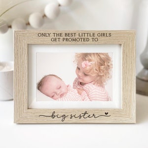Only The Best Little Girls Get Promoted To Big Sister | Personalized Picture Frame | New Sibling Gift | Pregnancy Reveal Announcement