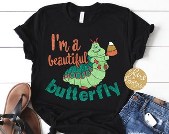 I'm A Beautiful Butterfly - A Bug's Life Inspired Magical Glitter Shirt - Heimlick Glitter Shirt