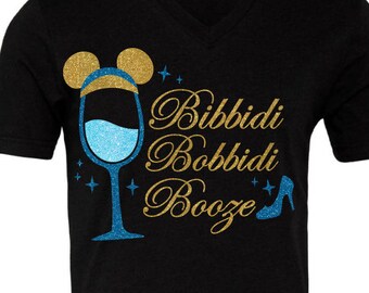 Bibbidi Bobbidi Booze - Cinderella Inspired Drinking Glitter Shirt - Epcot Food And Wine Festival