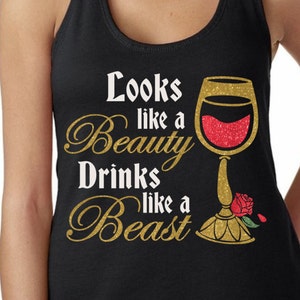 Look Like a Beauty Drinks Like a Beast Beauty and the Beast Wine Shirt Magical Glitter Shirt image 1