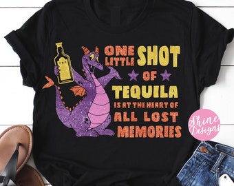 One Little Shot of Tequila is at the Heart of All Lost Memories - Food and Wine Figment Drinking Shirt - Food and Wine Festival Shirt