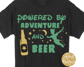 Powered By Adventure and Beer - Peter Pan Shirt - Magical Food and Wine Festival Shirt - Magical Shirt