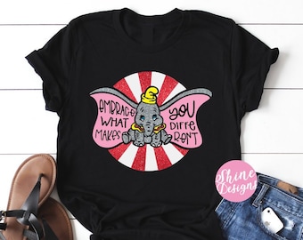 Embrace What Makes You Different - Dumbo Shirt - Elephant Shirt