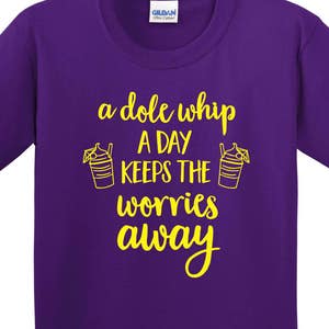 Una taza de Dole Whip al día te quita las preocupaciones - Camiseta mágica