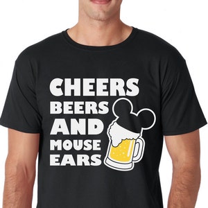 Cheers, Beers, and Mouse Ears Shirt