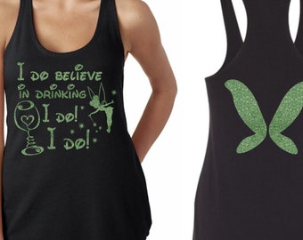 I Do Believe In Drinking I Do I Do with Wings - Tinkerbell Wine Magical Glitter Shirt