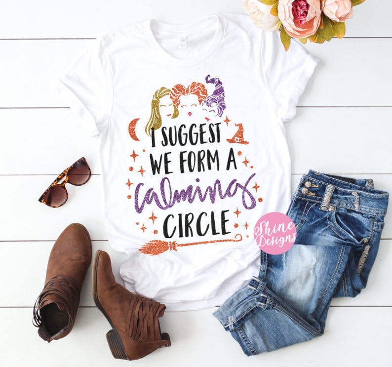 Hocus Pocus Shirt I Suggest We Form A Calming Circle Halloween Shirt Halloween Glitter Shirt image 1