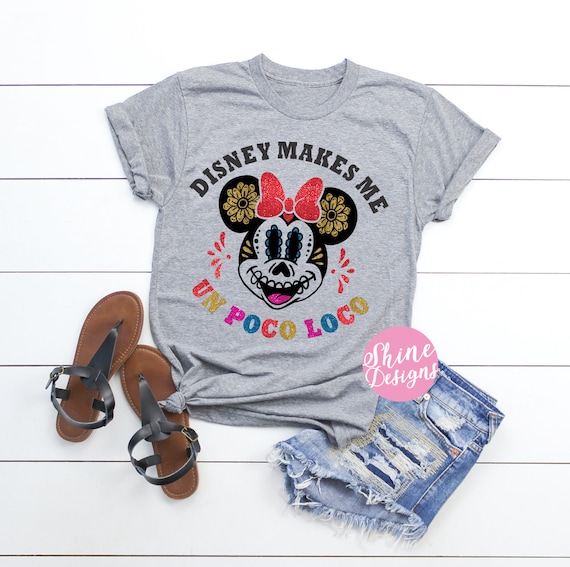 Disney Makes Me Un Poco Loco - Magical Un Poco Loco Minnie Glitter Shirt - Magical Glitter Shirt