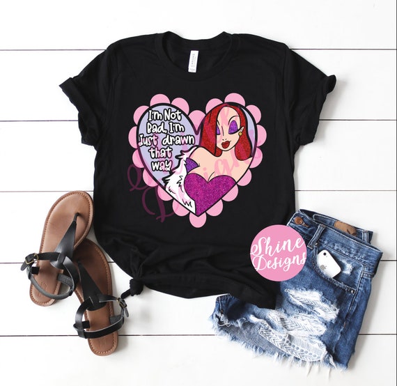 I'm Not Bad, I'm Just Drawn That Way - Jessica Rabbit Tshirt