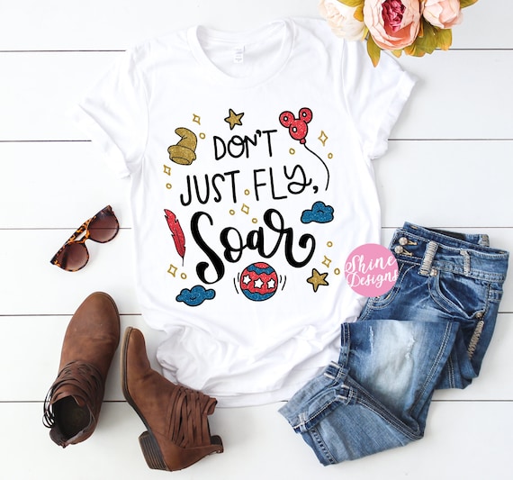 Don't Just Fly Soar - Dumbo Shirt , Elephant Shirt, Dumbo Glitter Shirt, Circus Shirt, Dumbo Movie