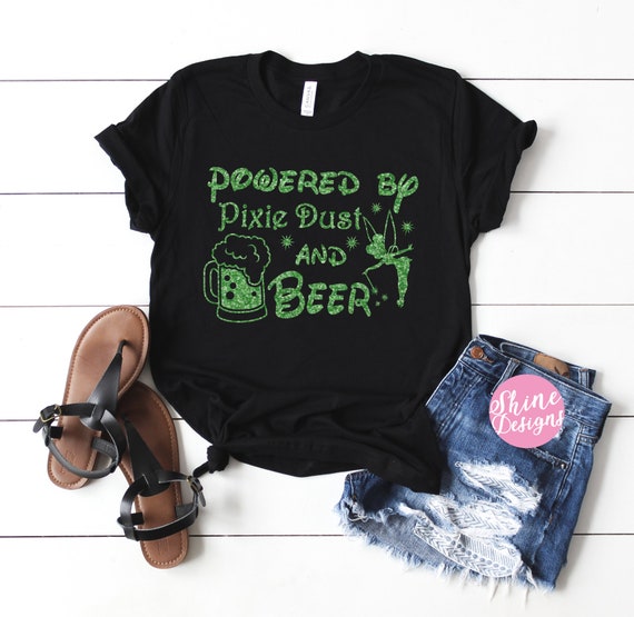 Powered By Pixie Dust and Beer - Magical Glitter Shirt