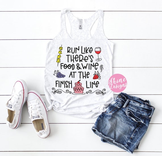 Run Like There's Food & Wine at the Finish Line - Epcot Food and Wine Festival Run Shirt