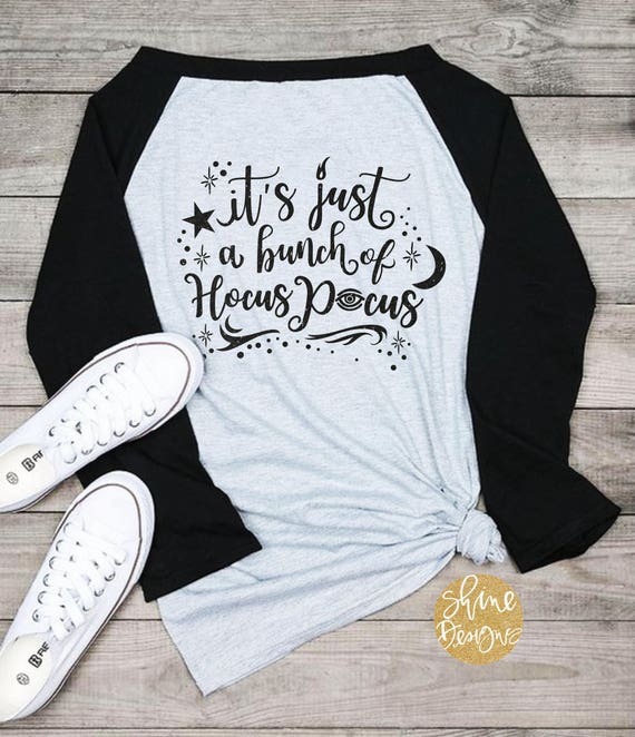 It's Just A Bunch Of Hocus Pocus - Hocus Pocus Spell Shirt - Sanderson Sisters Glitter Shirt