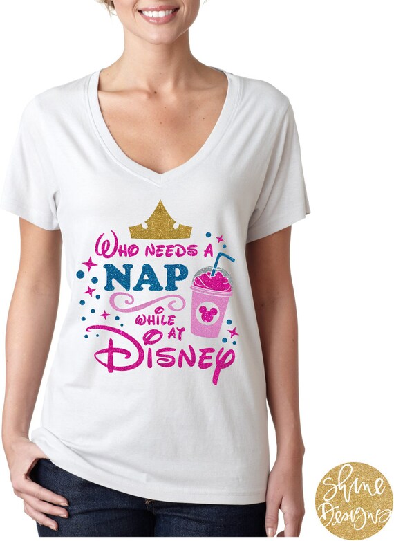 Who Needs a Nap While at  Magical - Magical Glitter Shirt