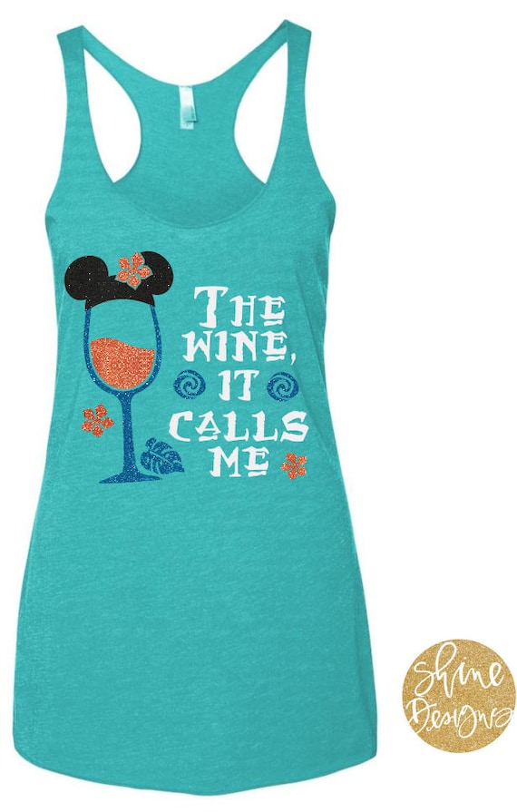 The Wine, It Calls Me - Moana Inspired Magicaly Glitter Shirt - Epcot Food and Wine Festival