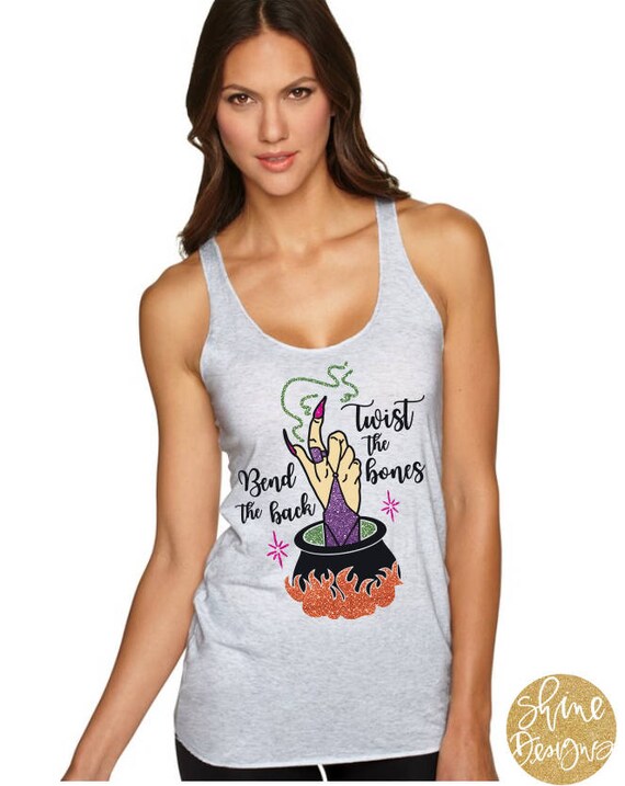 Twist the bones and bend the back - Hocus Pocus Spell Shirt - Sanderson Sisters Glitter Shirt