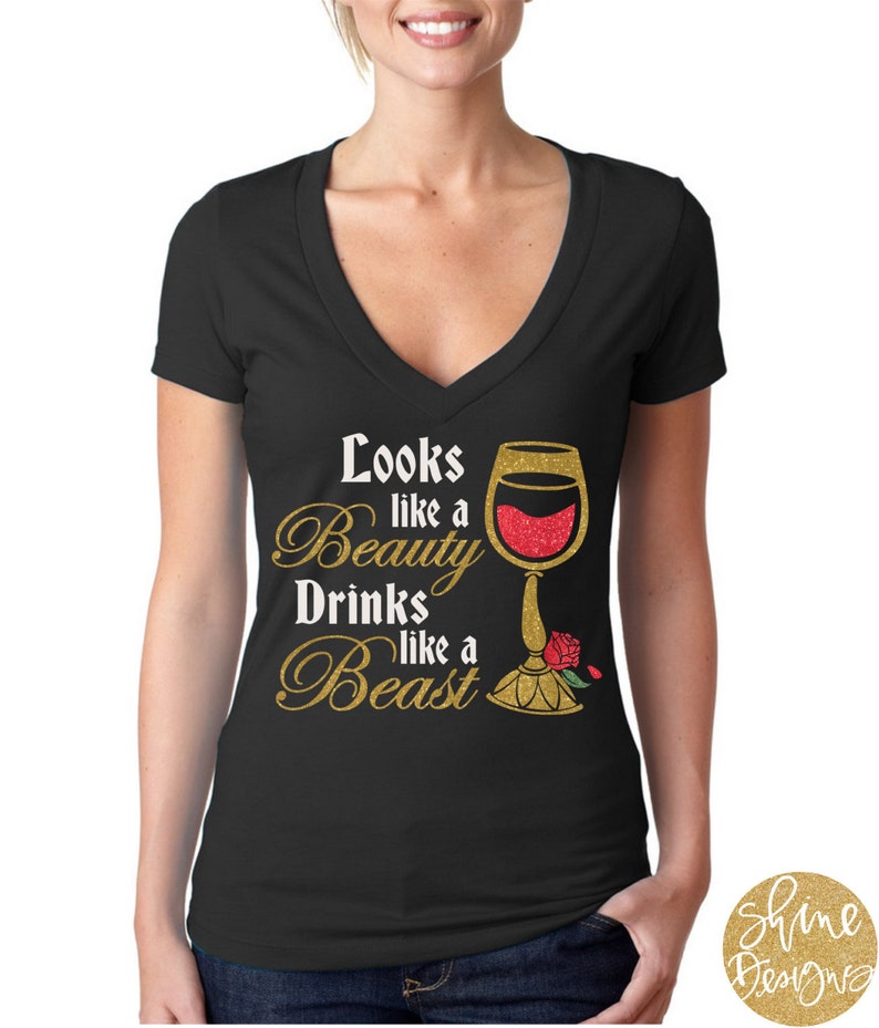 Look Like a Beauty Drinks Like a Beast Beauty and the Beast Wine Shirt Magical Glitter Shirt image 3