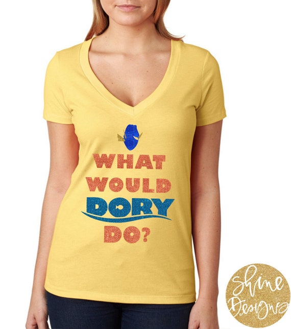 What Would Dory Do?  - Finding Dory Magical Glitter Shirt