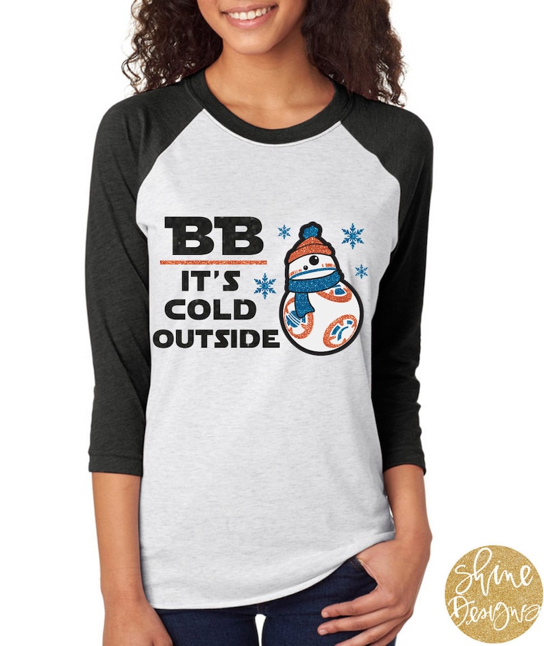 BB It's Cold Outside Star Wars Glitter Shirt Christmas Glitter Shirt image 1