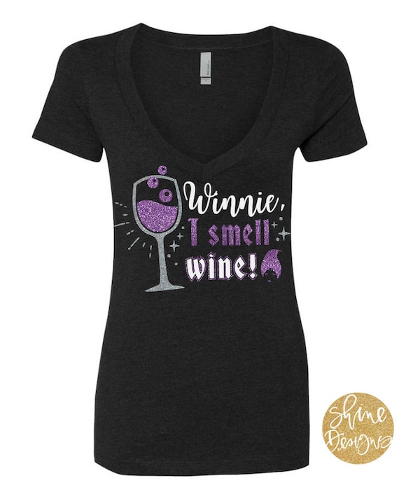 Winnie I Smell Wine - Hocus Pocus Wine Glitter Shirt - Mary Sanderson Shirt - Hocus Pocus Glitter Shirt