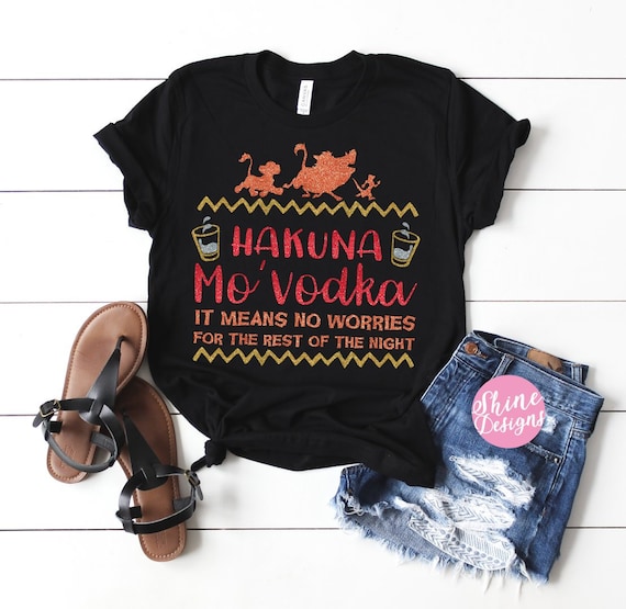 Hakuna Mo'Vodka - Lion King Inspired Drinking Shirt - Food and Wine Glitter Shirt, Epcot Food and Wine Drinking Shirt, Glitter Shirt