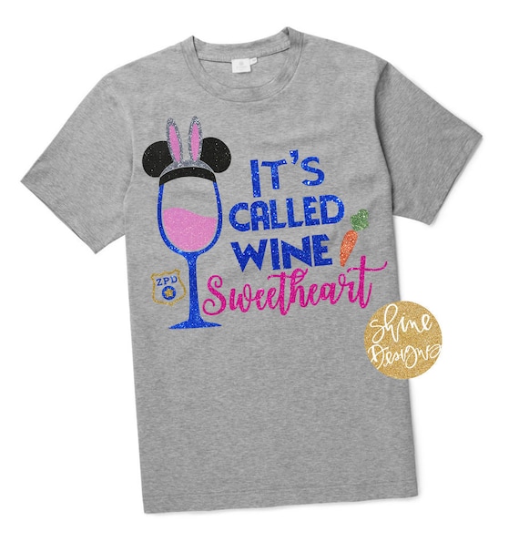 It's Called Wine Sweetheart - Zootopia Glitter Shirt - Magical Food and Wine Festival Shirt