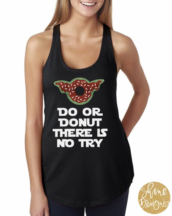 Do or Do Not There is No Try - Star Wars Yoda - Magical Glitter Shirt
