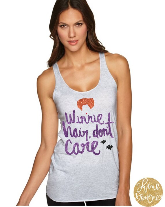 Winnie Hair Don't Care - Hocus Pocus Shirt - Sanderson Sisters Glitter Shirt