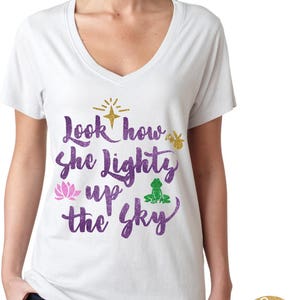 Look how she Lights Up the Sky - Princess and the Frog Shirt - Magical Shirt