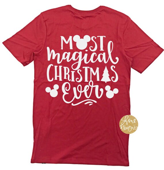 Most Magical Christmas Ever Shirt - Very Merry Christmas Party Shirt