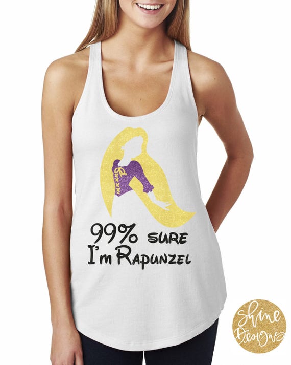 99% Sure I'm Rapunzel  - Magical Shirt -  Glitter Shirt