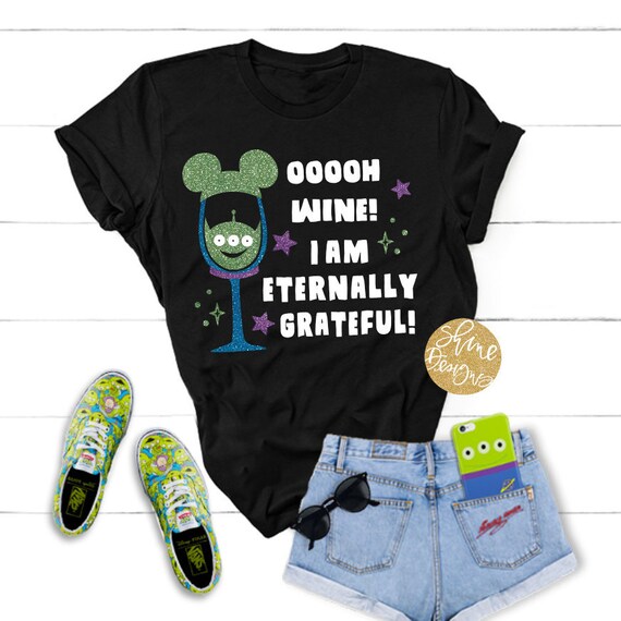Ooooh Wine! I Am Eternally Grateful!  - Magical Drinking Shirt - Food and Wine Festival Shirt