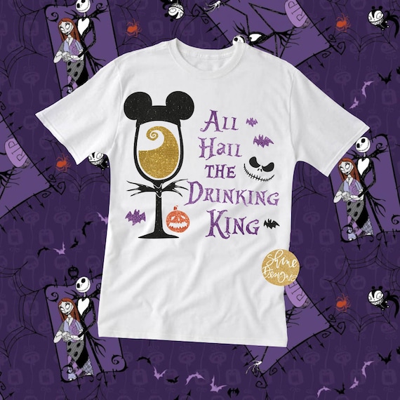 All Hail The Drinking King Nightmare Before Christmas Wine Shirt - Nightmare Before Christmas Inspired Glitter Shirt