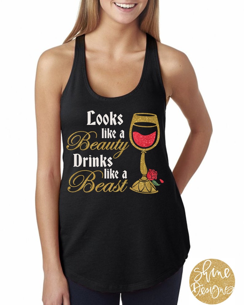 Look Like a Beauty Drinks Like a Beast Beauty and the Beast Wine Shirt Magical Glitter Shirt image 1