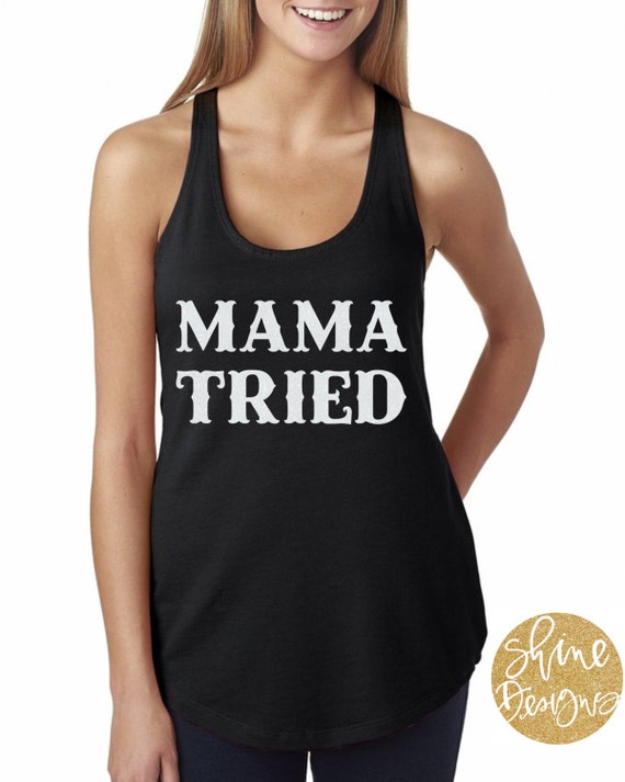 Mama Tried Glitter Shirt