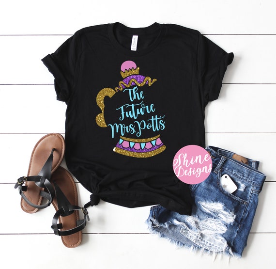 The Future Mrs. Potts Glitter Shirt - Beauty and the Beast Glitter Shirt