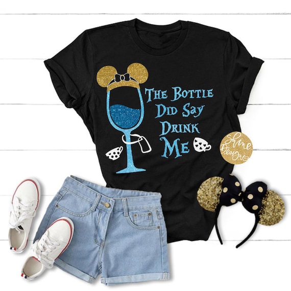 The Bottle Did Say Drink Me - Food and Wine Alice In Wonderland Glitter Shirt - Magical Drinking Shirt - Food and Wine Festival Shirt