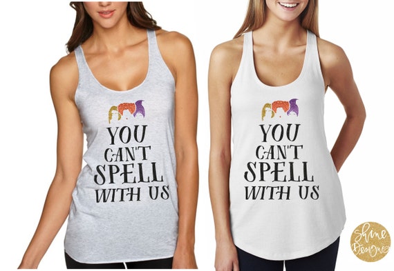 You Can't Spell With Us - Hocus Pocus Shirt - Sanderson Sisters Glitter Shirt