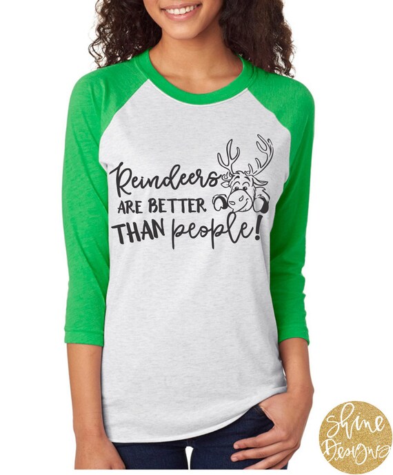 Reindeers Are Better Than People - Frozen Sven Shirt