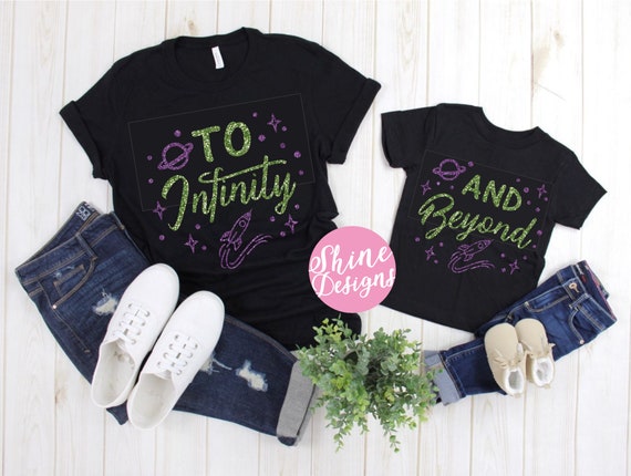 To Infinity And Beyond, Mommy and Me Tshirt - Toy Story Shirt - Magical Glitter Shirt