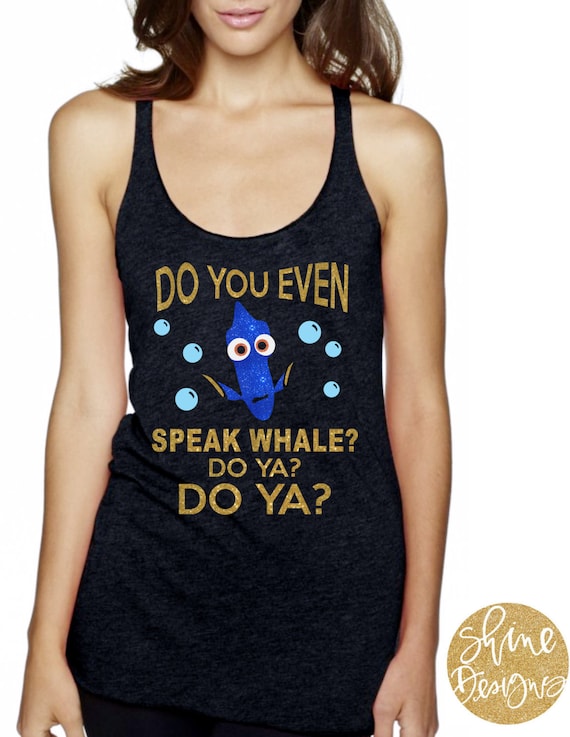 Do You Speak Whale  - Finding Nemo Magical Glitter Shirt