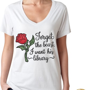 Forget The Beast, I Want His Library - Magical Glitter Shirt - Beauty and the Beast Shirt