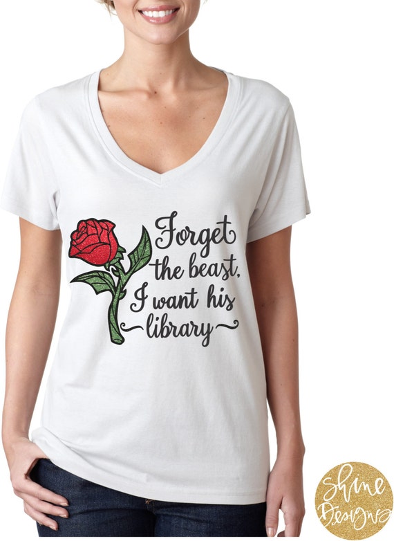 Forget The Beast, I Want His Library - Magical Glitter Shirt - Beauty and the Beast Shirt