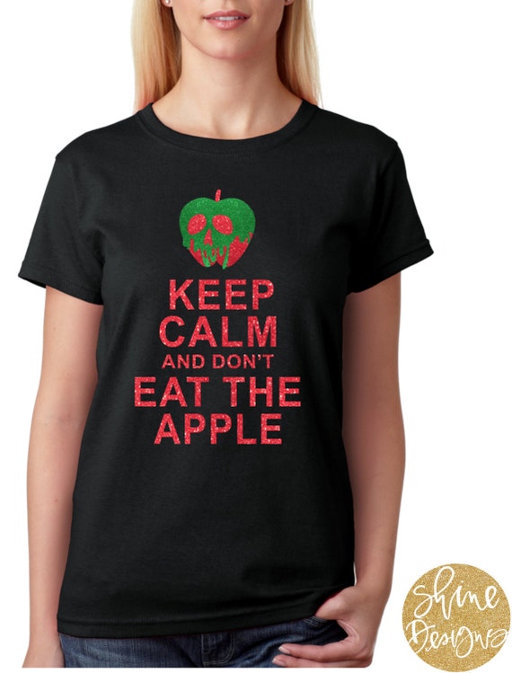 Keep Calm and don't eat the apple glitter shirt - Magical Glitter Shirt