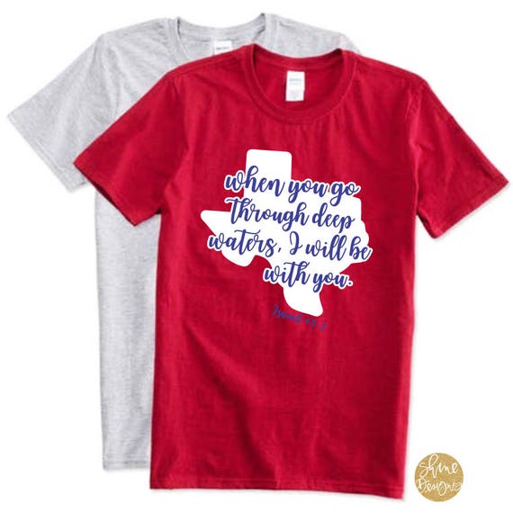 Isaiah 43:2 Bible Verse Texas Strong T-Shirt
