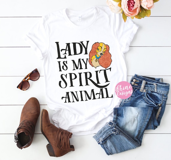 Lady Is My Spirit Animal - Lady and the Tramp Inspired Glitter Shirt