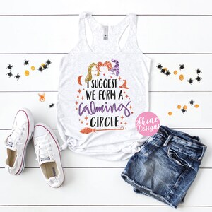 Hocus Pocus Shirt I Suggest We Form A Calming Circle Halloween Shirt Halloween Glitter Shirt image 2