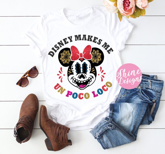 Disney Makes Me Un Poco Loco - Magical Un Poco Loco Minnie Glitter Shirt - Magical Glitter Shirt